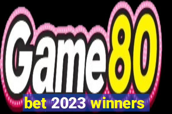 bet 2023 winners